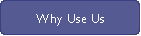 Why Use Us